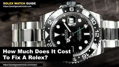 cost to repair rolex|rolex refurbishing cost.